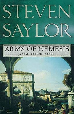 Arms of Nemesis (Novels of Ancient Rome)