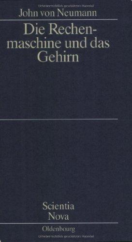 Die Rechenmaschine und das Gehirn: Das amerikanische Original übersetzten Charlotte Gumin und Heinz Gumin