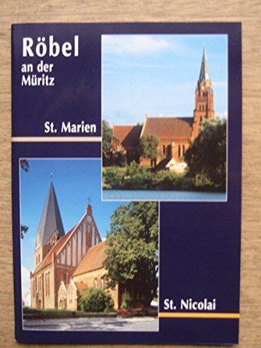 Röbel an der Müritz St. Marien und St. Nicolai: Mit den Kirchen von Nätebow-Bollewick, Minzow und Ludorf