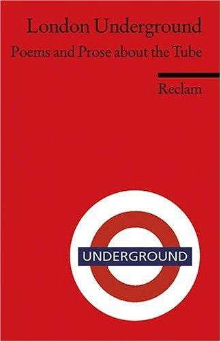 London Underground: Poems and Prose about the Tube. (Fremdsprachentexte): An Anthology