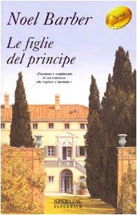 Le figlie del principe (Super bestseller)