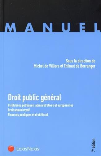 Droit public général : institutions politiques, administratives et européennes, droit administratif, finances publiques et droit fiscal