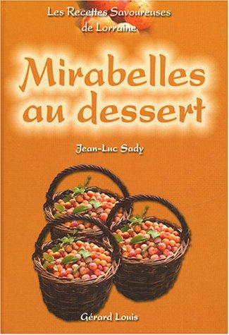 Mirabelles au dessert : les recettes savoureuses de Lorraine