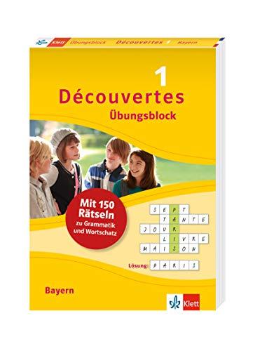 Découvertes 1 Bayern (ab 2017) - Übungsblock zum Schulbuch: 150 Rätsel zu Grammatik und Wortschatz (Découvertes Übungsblock)