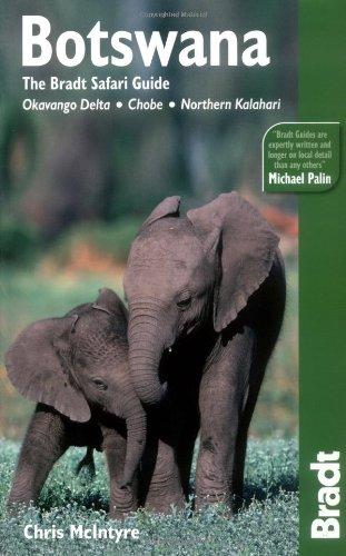 Botswana: Okavango Delta - Chobe - Northern Kalahari (Bradt Travel Guide Botswana)