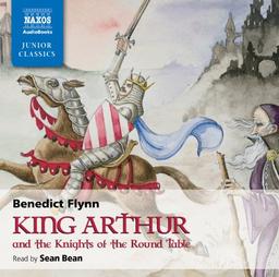 King Arthur and the Knights of the Round Table (Junior Classics)