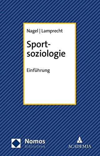 Sportsoziologie: Einführung (Nomosbibliothek)