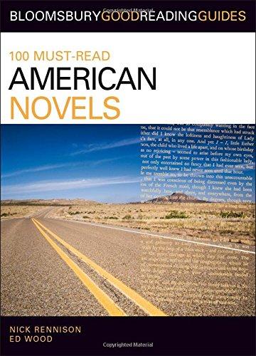 100 Must-Read American Novels: Discover your next great read... (Bloomsbury Good Reading Guides)