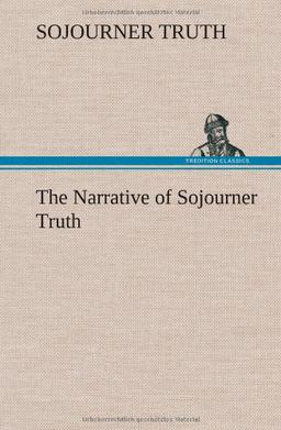 The Narrative of Sojourner Truth