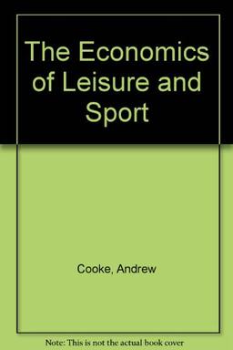 The Economics of Leisure and Sport