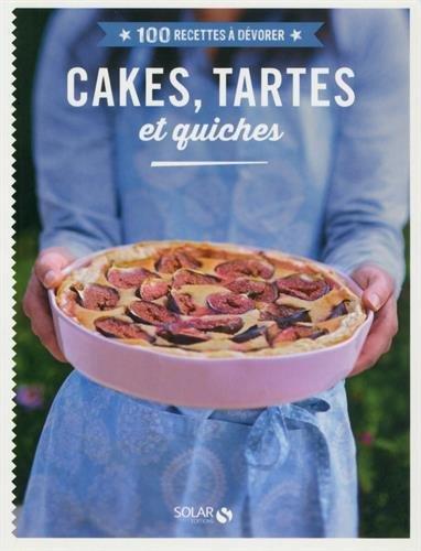 Cakes, tartes et quiches