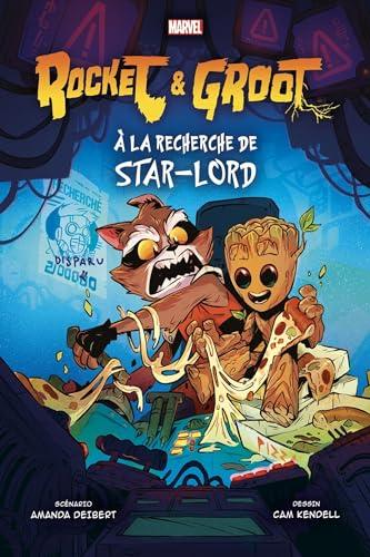 Rocket & Groot : à la recherche de Star-Lord