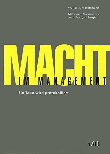 Macht im Management. Ein Tabu wird protokolliert