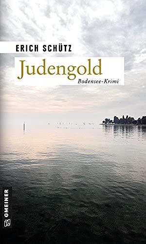 Judengold: Kriminalroman (Journalist Leon Dold) (Kriminalromane im GMEINER-Verlag)