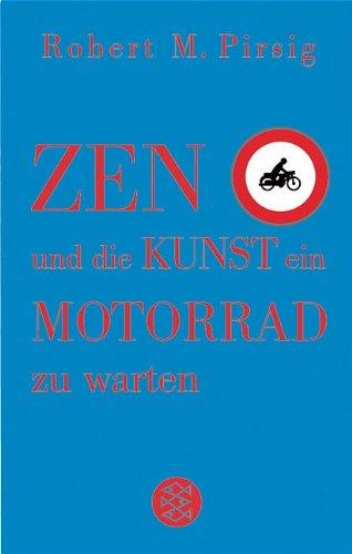 Zen und die Kunst, ein Motorrad zu warten. Sonderausgabe. Ein Versuch über Werte