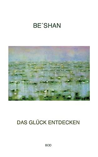 Das Glück entdecken