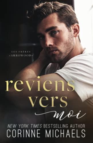 Reviens vers moi (Les Frères Arrowood, Band 1)