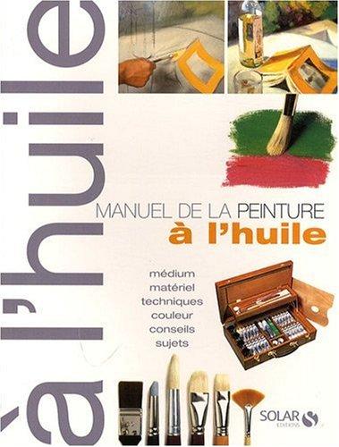 Manuel de la peinture à l'huile