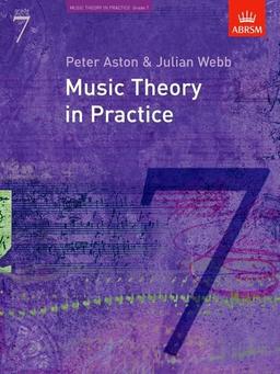 Music Theory in Practice, Grade 7 (Music Theory in Practice (Abrsm))