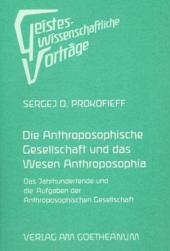 Die Anthroposophische Gesellschaft und das Wesen Anthroposophia