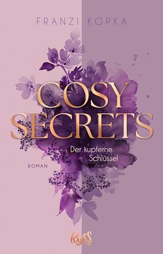 Cosy Secrets – Der kupferne Schlüssel: Das Romance-Debüt der Spiegel-Bestsellerautorin