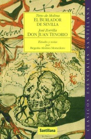 El Burlador de Sevilla/Don Juan Tenorio (Clasicos Esenciales Santillana)