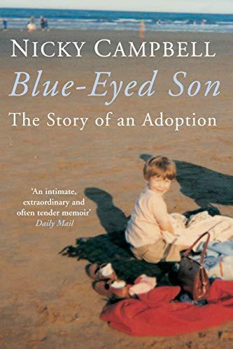 Blue-Eyed Son: The story of an adoption