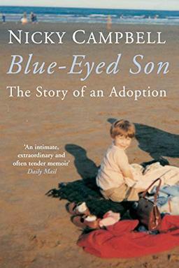 Blue-Eyed Son: The story of an adoption