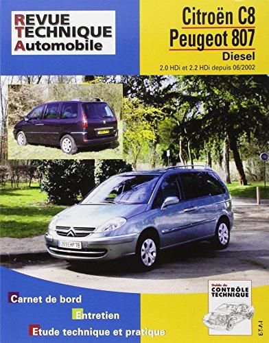 Revue technique automobile, n° 669.2. Peugeot 807/Citroën C8 D 2.0 & 2.2 HDI