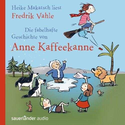 Die fabelhafte Geschichte von Anne Kaffeekanne