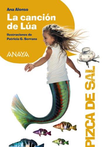 La canción de Lúa (LITERATURA INFANTIL - Pizca de Sal)