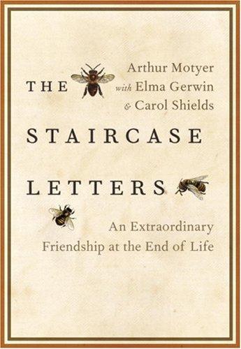 The Staircase Letters: An Extraordinary Friendship at the End of Life