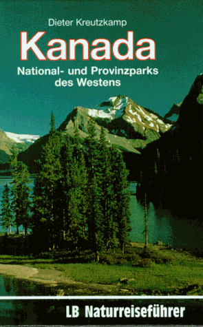 Kanada. National- und Provinzparks des Westens