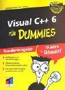 Visual C++ für Dummies. Sonderauflage. Gegen den täglichen Frust mit Visual C++.