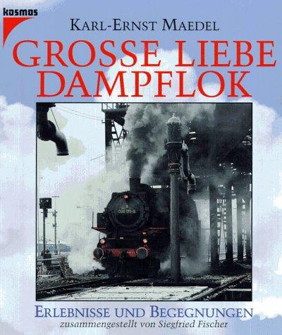 Große Liebe Dampflok