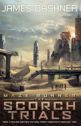 The Scorch Trials - movie tie-in (Maze Runner Series)