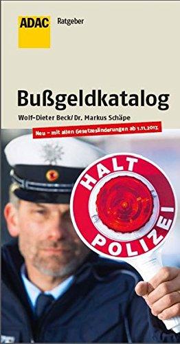 Der aktuelle Bußgeldkatalog: 17. Auflage (ADAC Fachliteratur)