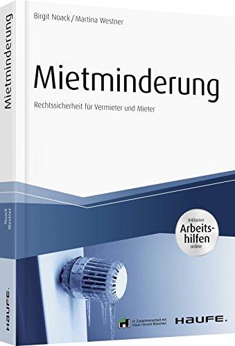 Mietminderung - inkl. Arbeitshilfen online: Rechtssicherheit für Vermieter und Mieter (Haufe Fachbuch)