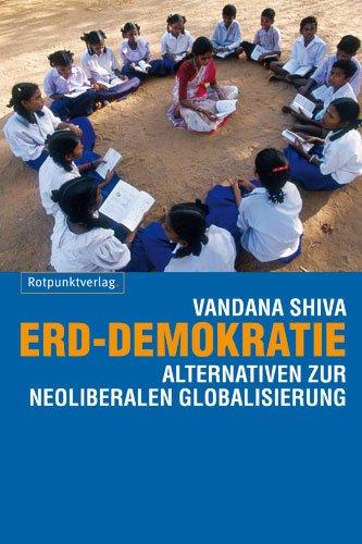 Erd-Demokratie: Alternativen zur neoliberalen Globalisierung