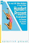 Hundert Prozent fit und gesund