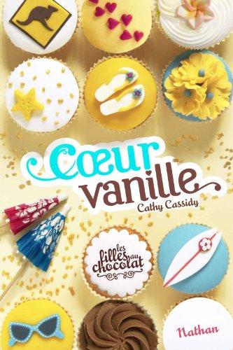 Les filles au chocolat. Vol. 5. Coeur vanille