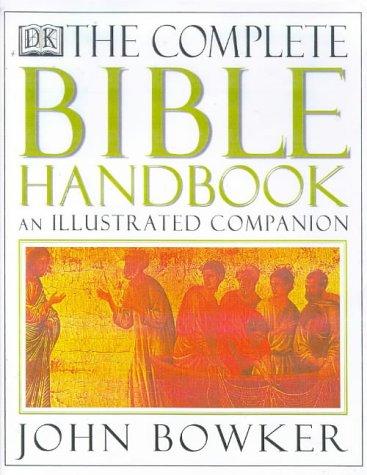 The Complete Bible Handbook: An Illustrated Companion (Complete Book)