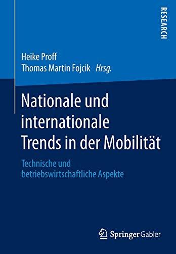 Nationale und internationale Trends in der Mobilität: Technische und betriebswirtschaftliche Aspekte