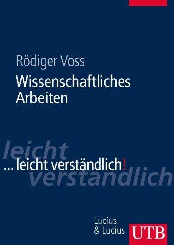 Wissenschaftliches Arbeiten: ...leicht verständlich!