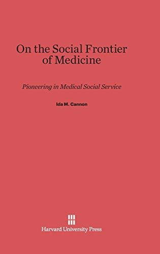 On the Social Frontier of Medicine: Pioneering in Medical Social Service