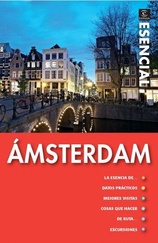 Guía esencial Amsterdam (GUIAS ESPASA)