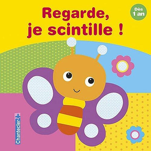 Regarde, je scintille !