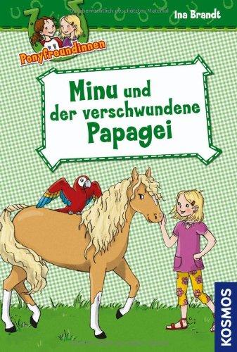 Ponyfreundinnen, 4, Minu und der verschwundene Papagei