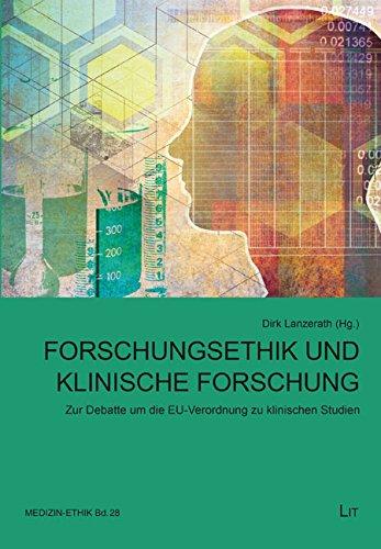 Forschungsethik und klinische Forschung: Zur Debatte um die EU-Verordnung zu klinischen Studien