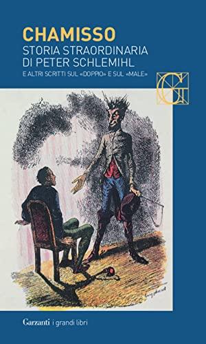 Storia straordinaria di Peter Schlemihl e altri scritti sul «doppio» e sul «male»